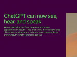 ChatGPT – Vision, Audition et Parole – L’IA d’OpenAI évolue